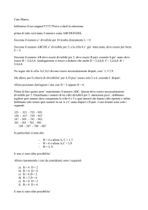 Caro Marco, bellissimo il tuo enigma!!!!!!!!! Provo a darti la soluzione