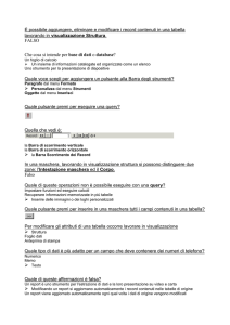È possibile aggiungere, eliminare e modificare i record contenuti in