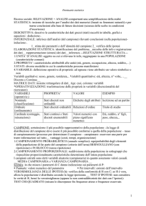 Ricerca sociale: RILEVAZIONE + ANALISI comportanti