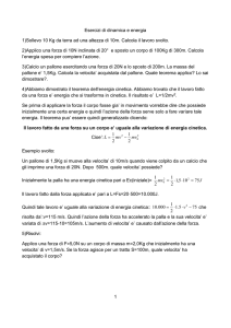 Esercizi di dinamica e energia 1)Sollevo 10 Kg da terra ad una