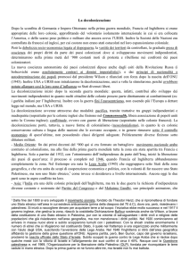 La decolonizzazione Dopo la sconfitta di Germania e Impero