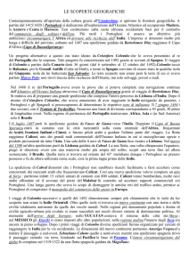 LE SCOPERTE GEOGRAFICHE Contemporaneamente all`apertura