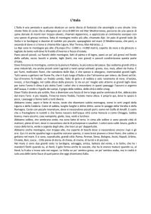 L`Italia è una penisola e qualcuno dice(con un certo sforzo di fantasia)