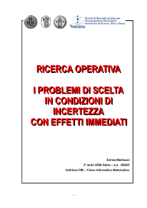 Problemi di scelta in condizioni di incertezza