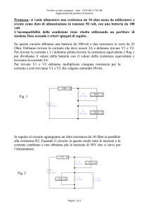 Su questo cirquito abbiamo una bateria da 100V e
