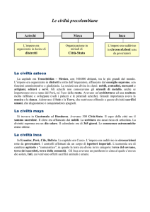 Le civiltà precolombiane La civiltà azteca La capitale era