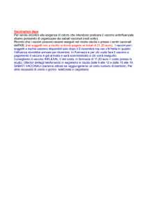 Vaccination days Per venire incontro alle esigenze di coloro che