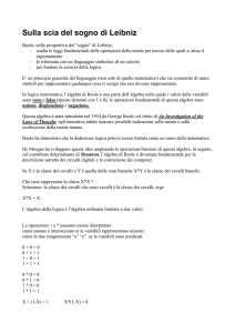 In logica matematica, l`algebra di Boole è una parte dell`algebra