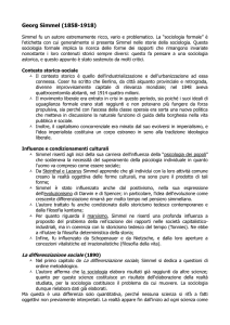 Georg Simmel (1858-1918) Simmel fu un autore estremamente ricco