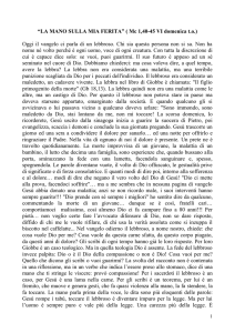 “LA MANO SULLA MIA FERITA” ( Mc 1,40