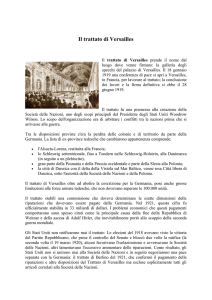 Il trattato di Versailles Il trattato di Versailles prende il nome dal