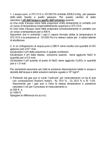 1. L`acqua pura a 373.15 K e 101325 Pa richiede 2259,0 kJ/kg per