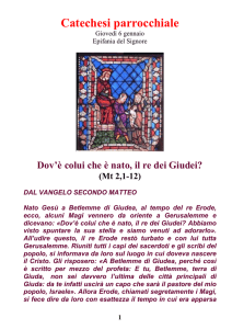 Dov`è colui che è nato, il re dei Giudei?