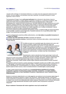 GLI OMEGA 3 OMEGA 3 A cura della Dott.ssa Alessandra Mallarino
