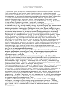 ELEMENTI DI SPETTROSCOPIA La spettroscopia riveste un