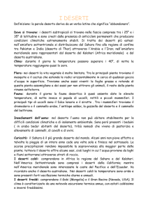 I DESERTI Definizione: la parola deserto deriva da un verbo latino