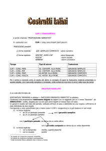 CUM + CONGIUNTIVO è anche chiamato “PROPOSIZIONE