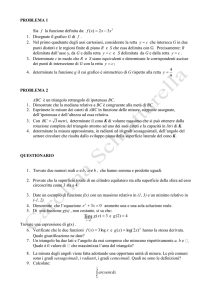 Il candidato risolva uno dei due problemi e 5 dei 10 quesiti del