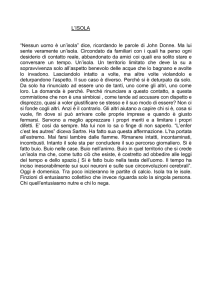 L`ISOLA “Nessun uomo è un`isola” dice, ricordando le parole di John