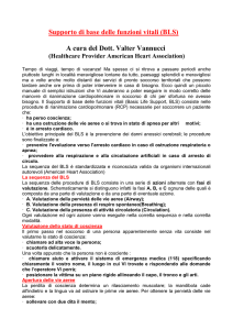 Supporto di base delle funzioni vitali (BLS) A cura del Dott. Valter
