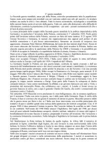 2^ guerra mondiale La Seconda guerra mondiale, ancor più della