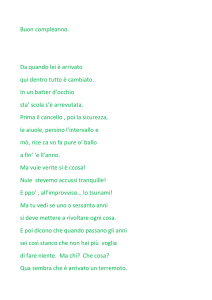Buon compleanno. Da quando lei è arrivato qui dentro tutto è