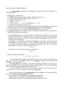 APPUNTI SULLE TEORIE FORMALI Una teoria formale è costituita