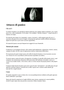 Attacco di panico Che cos`è Un attacco di panico è un episodio di