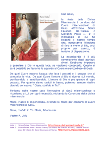 Cari amici, la festa della Divina Misericordia è un dono del Cuore