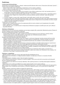 Positivismo Caratteri generali del positivismo: Il positivismo è un