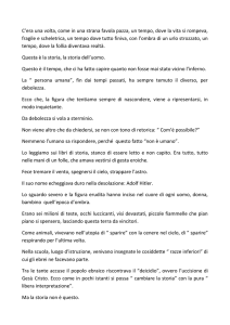 C`era una volta, come in una strana favola pazza, un tempo, dove la