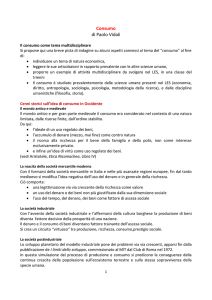Consumo di Paolo Vidali Il consumo come tema multidisciplinare Si