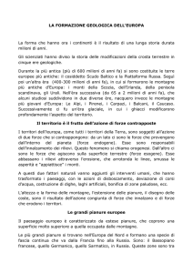LA FORMAZIONE GEOLOGICA DELL`EUROPA La forma che hanno