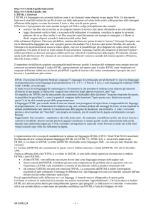 HTML è l`acronimo di Hypertext Markup Language ("Linguaggio di