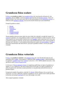 Grandezza fisica scalare In fisica, una grandezza scalare è una