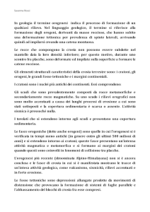 Susanna Rossi In geologia il termine orogenesi indica il processo di