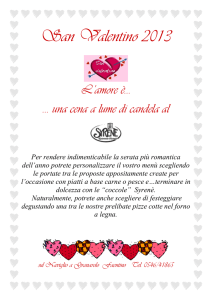 San Valentino 2013 L`amore è… … una cena a lume di candela al