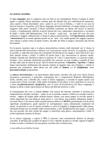 Le manifestazioni aterosclerotiche nelle arterie si presentano come