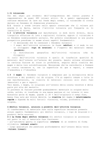 1.Il vulcanismo Uno dei segni più evidenti dell`irrequietezza del