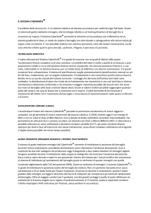 İL SİSTEMA CYBERKNİFE® İl prodotto dalla Accuray Inc. è un