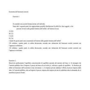 Economia del benessere esercizi Esercizio 1 Si consideri una