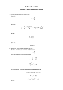 Problem set 2 – esercizio 2 Il modello di Solow con progresso