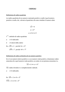 I RADICALI Definizione di radice quadrata La