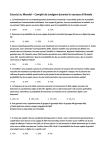 Esercizi su Mendel * Compiti da svolgere durante le vacanze di Natale