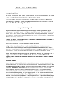 I PRINCIPI DELLA RELATIVITA` GENERALE Il principio di