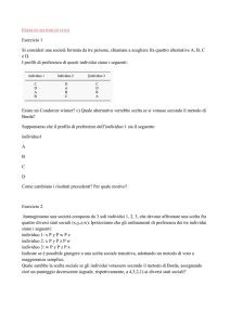 Esercizi sistemi di voto Esercizio 1 Si consideri una società formata
