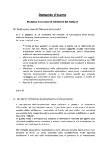 Domande d`esame Dispensa 2: Le cause di fallimento del mercato
