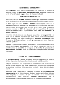 IL BENESSERE RIPRODUTTIVO Oggi l`infertilità è più che mai un