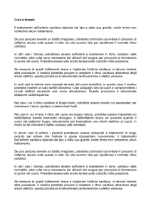 Cura e terapia Il trattamento dell`aritmia cardiaca dipende dal tipo e