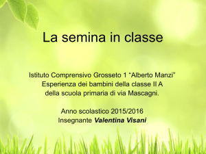 La semina in classe - Istituto Comprensivo Grosseto 1